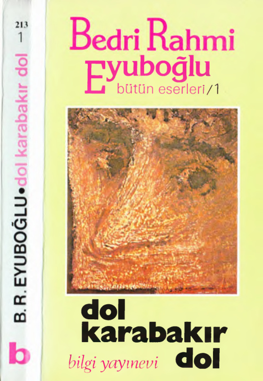 Bütün Eserleri 01: Dol Karabakır Dol PDF – Bedri Rahmi Eyüboğlu