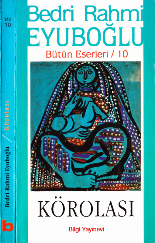 Bütün Eserleri 10: Körolası PDF – Bedri Rahmi Eyüboğlu
