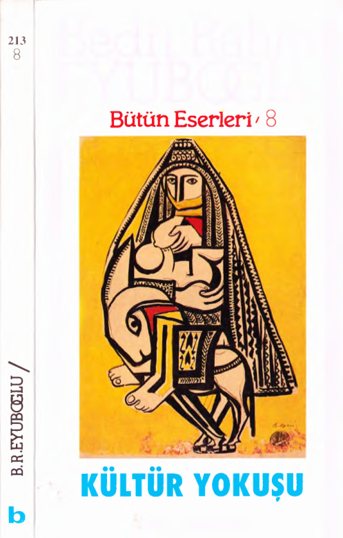 Bütün Eserleri 08: Kültür Yokuşu PDF – Bedri Rahmi Eyüboğlu