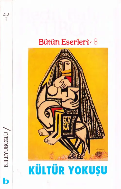 Bedri Rahmi Eyuboğlu Bütün Eserleri 8 Kültür Yokuşu Bilgi Yayınevi Kitap Kapağı