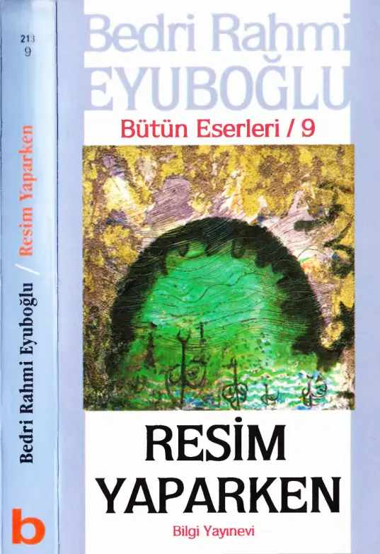 Bedri Rahmi Eyuboğlu Bütün Eserleri 9 Resim Yaparken Bilgi Yayınevi Kitap Kapağı