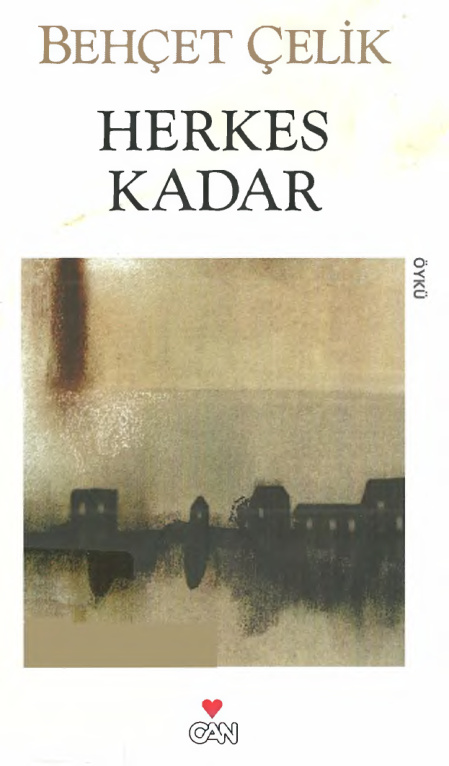 Herkes Kadar PDF – Behçet Çelik