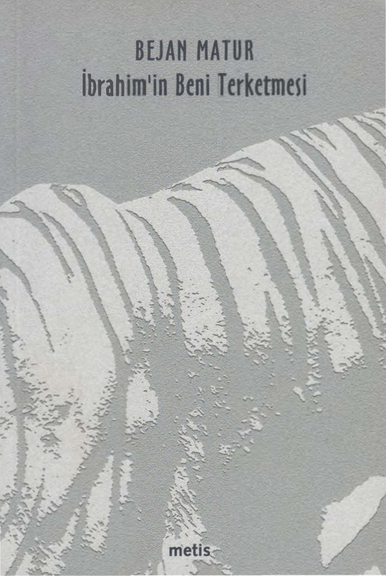 İbrahim’in Beni Terketmesi PDF – Bejan Matur