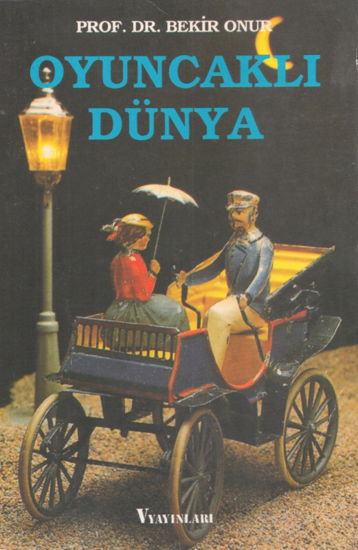 Oyuncaklı Dünya PDF – Bekir Onur