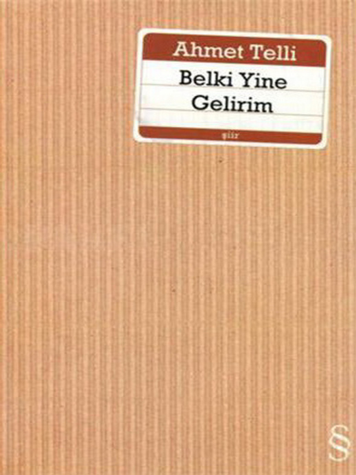 Belki Yine Gelirim PDF – Ahmet Telli