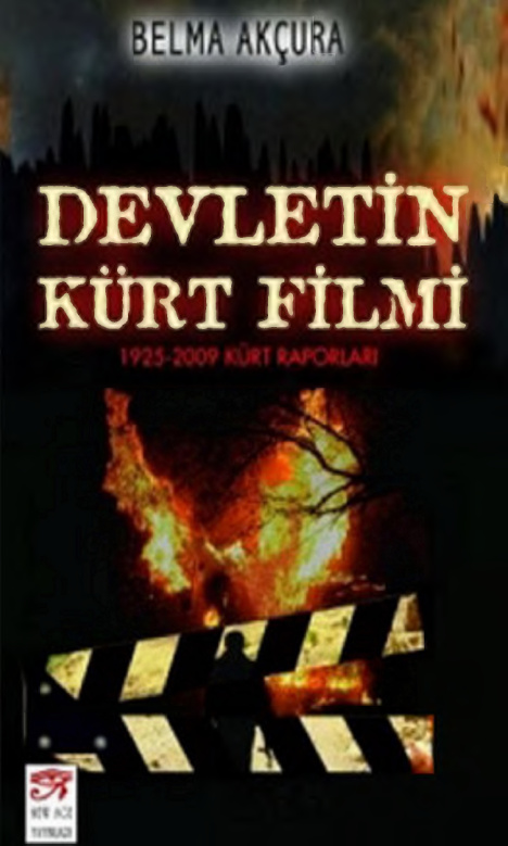 Devletin Kürt Filmi 1925-2009 PDF – Belma Akçura