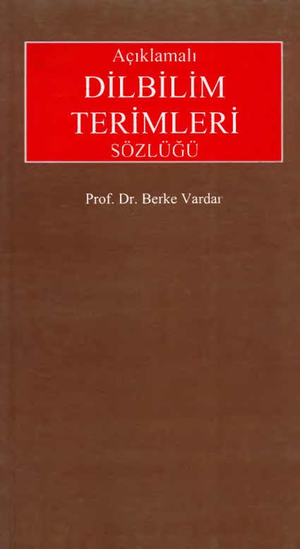 Açıklamalı Dilbilim Terimleri Sözlüğü PDF – Berke Vardar