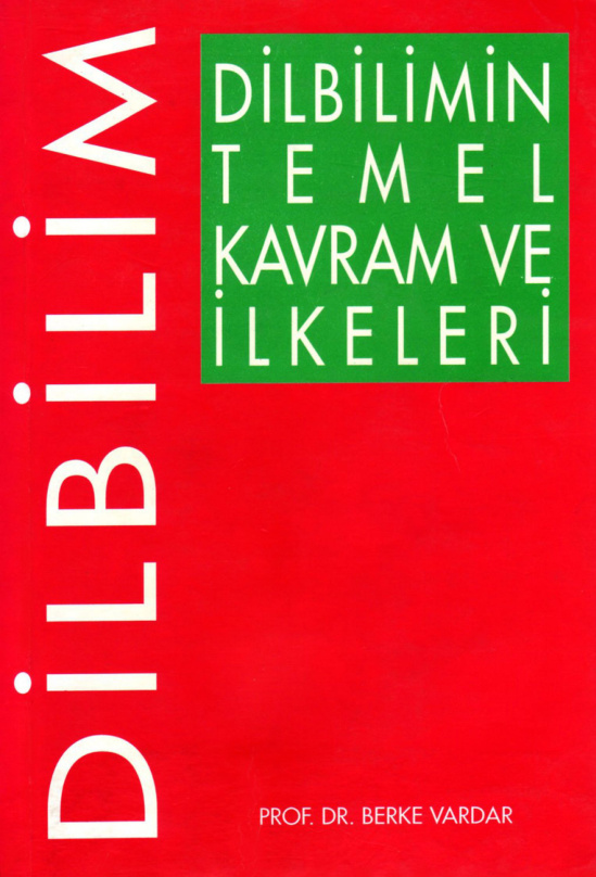 Dilbilimin Temel Kavram ve İlkeleri PDF – Berke Vardar