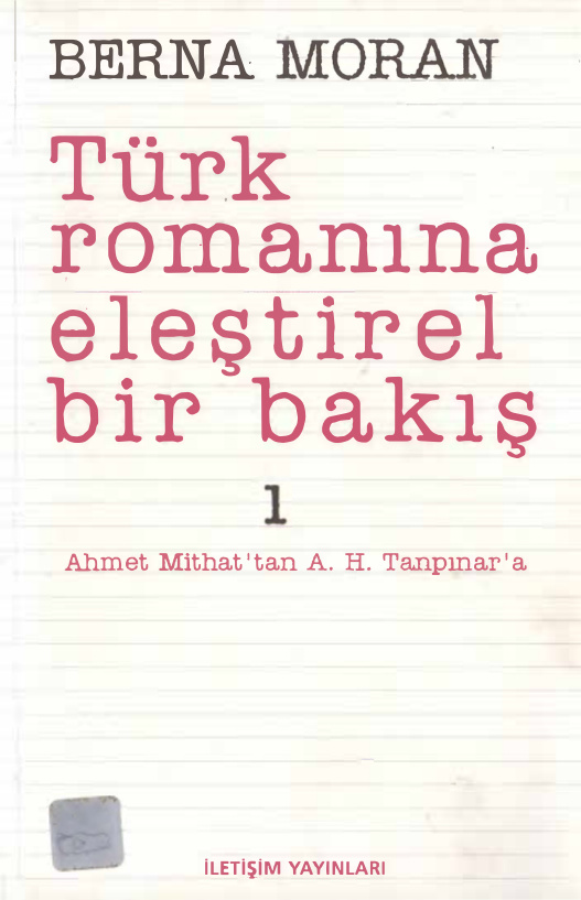 Türk Romanına Eleştirel Bir Bakış I