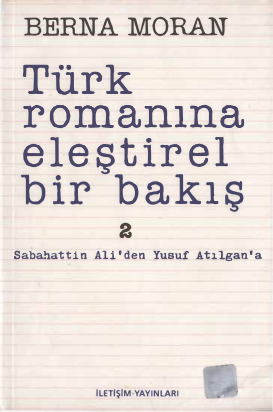 Türk Romanına Eleştirel Bir Bakış 2 PDF - Berna Moran 5 Türk Romanına Eleştirel Bir Bakış 2 PDF – Berna Moran