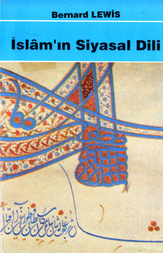 İslam’ın Siyasal Dili (Rey Yayınları) PDF – Bernard Lewis