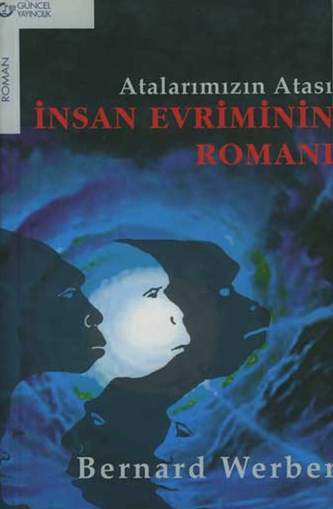Atalarımızın Atası: İnsan Evriminin Romanı PDF – Bernard Werber