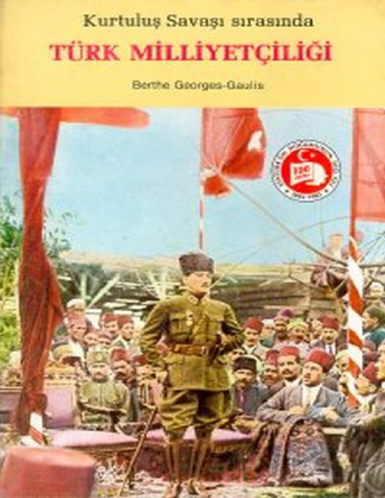 Berthe Georges Gaulis Kurtulus Savasi Sirasinda Turk Milliyetciligi Kitap Kapağı