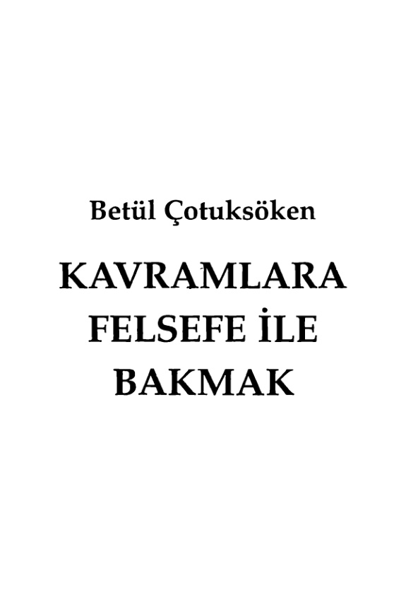 Kavramlara Felsefe İle Bakmak PDF – Betül Çotuksöken