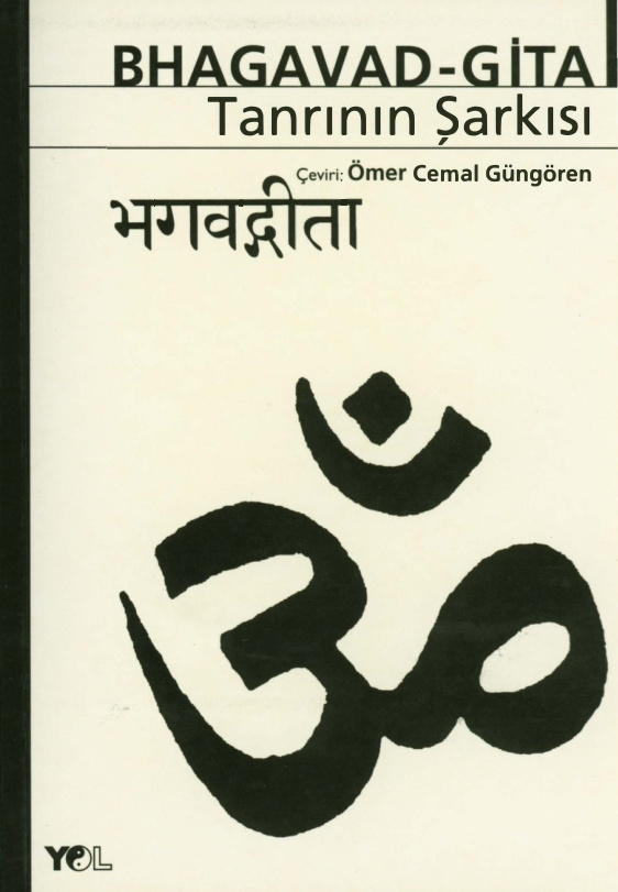 Bhagavad Gita: Tanrı'nın Şarkısı PDF - Anonim (Çev: Ömer Celal Güngören) 1 Bhagavad Gita: Tanrı'nın Şarkısı