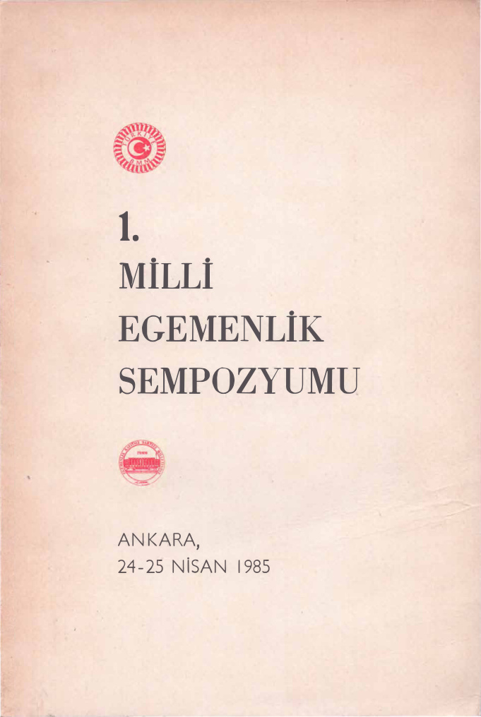 1. Milli Egemenlik Sempozyumu Ankara 24-25 Nisan 1985 PDF – Kolektif / TBMM Yayınları