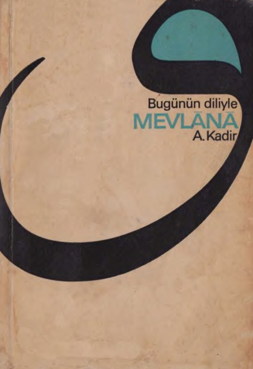 Bugünün Diliyle Mevlana PDF – Mevlana Celaleddin Rumi