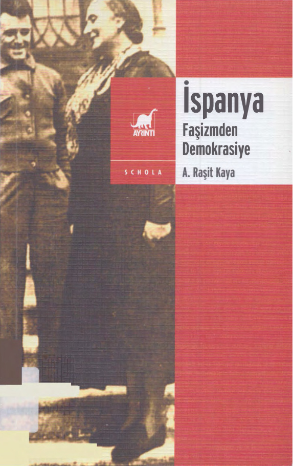 İspanya: Faşizmden Demokrasiye PDF – A. Raşit Kaya