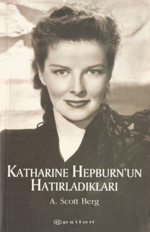 Katharine Hepburn’un Hatırladıkları PDF – A. Scott Berg