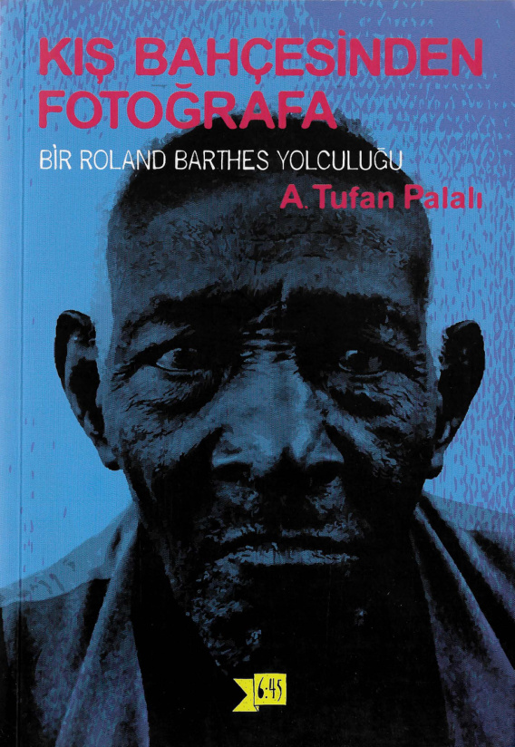 A. Tufan Palalı Kış Bahçesinden Fotoğrafa Altı Kırkbeş Yayınları Kitap Kapağı