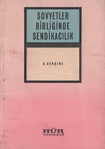 Sovyetler Birliği’nde Sendikacılık PDF – A. Verbine