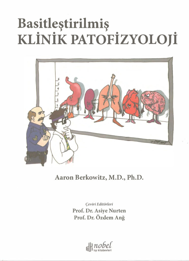 Basitleştirilmiş Klinik Patofizyoloji PDF - Aaron Berkowitz 1 Aaron Berkowitz Basitleştirilmiş Klinik Patofizyoloji Nobel Yayınları Kitap Kapağı