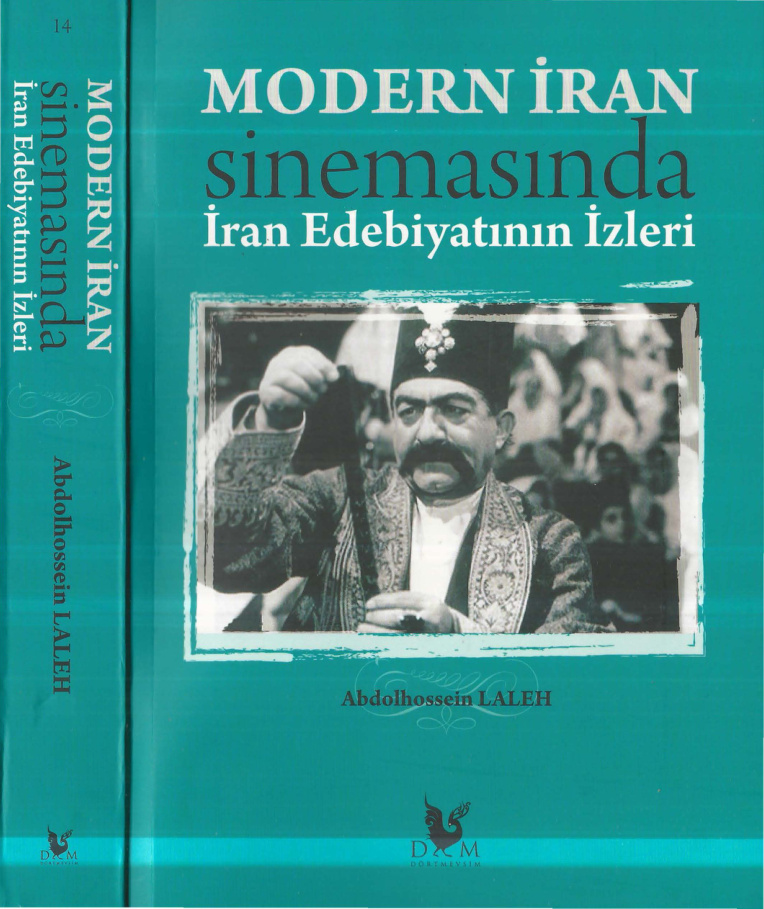 Modern İran Sinemasında İran Edebiyatının İzleri PDF – Abdolhossein Laleh