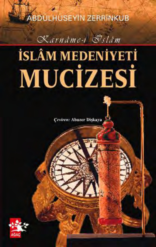 İslam Medeniyeti Mucizesi PDF – Abdülhüseyin Zerrinkub