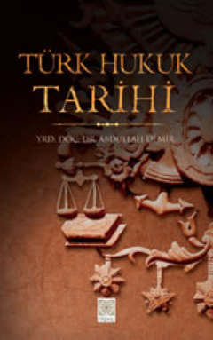 Türk Hukuk Tarihi PDF – Abdullah Demir
