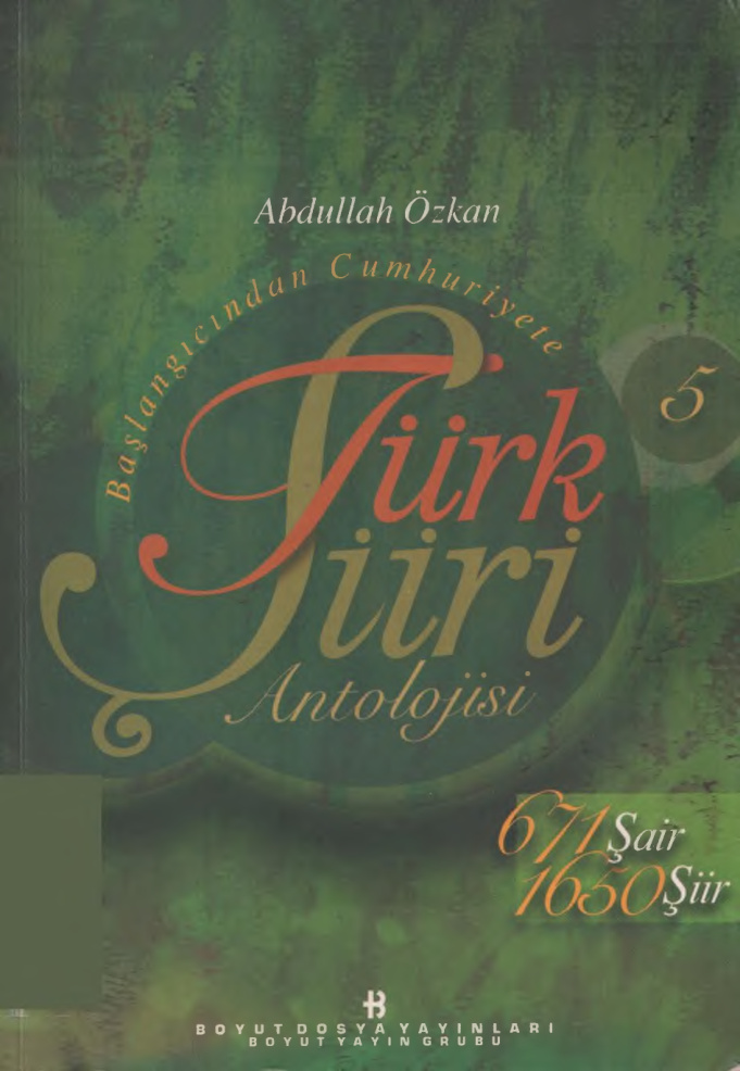 Başlangıcından Cumhuriyete Türk Şiiri Antolojisi Cilt V PDF – Abdullah Özkan