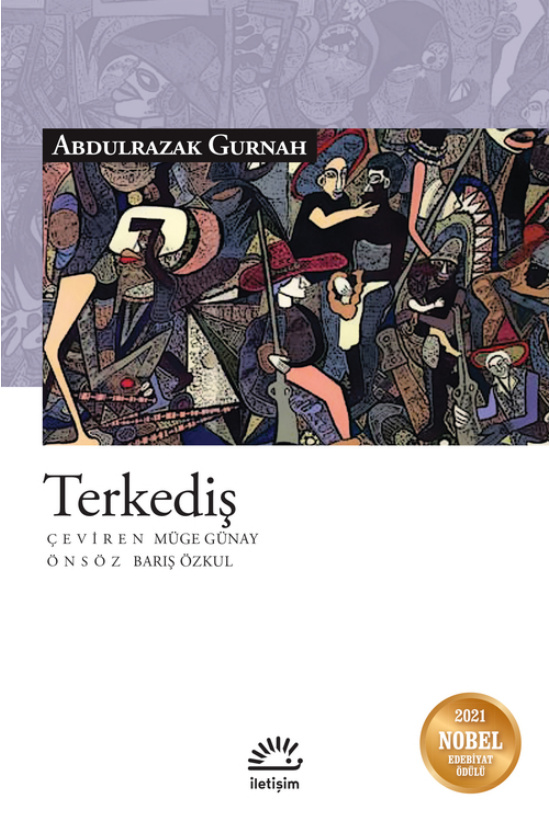 Abdulrazak Gurnah Terkediş İletişim Yayınları Kitap Kapağı