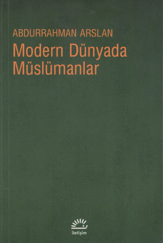 Modern Dünyada Müslümanlar PDF – Abdurrahman Arslan