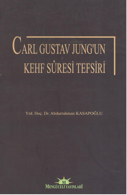 Carl Gustav Jung’un Kehf Suresi Tefsiri PDF – Abdurrahman Kasapoğlu