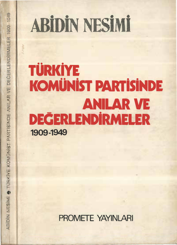 Türkiye Komünist Partisinde Anılar ve Değerlendirmeler 1909-1949 PDF – Abidin Nesimi