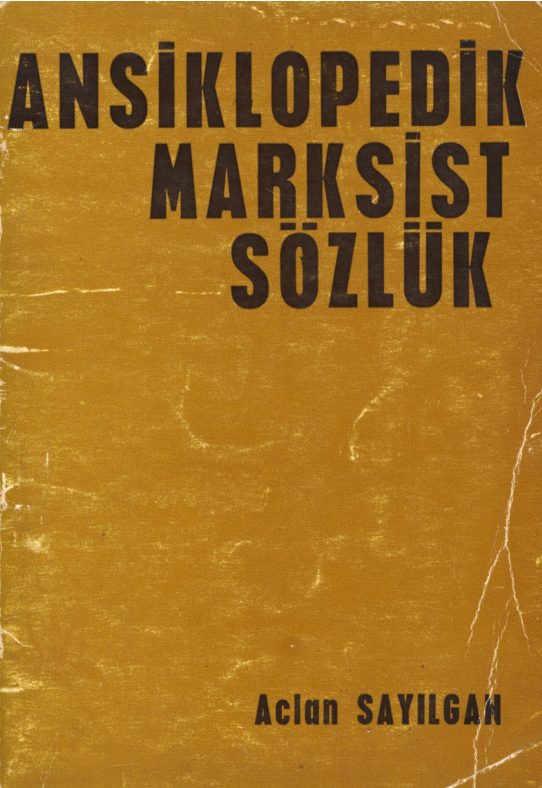 Ansiklopedik Marksist Sözlük PDF – Aclan Sayılgan