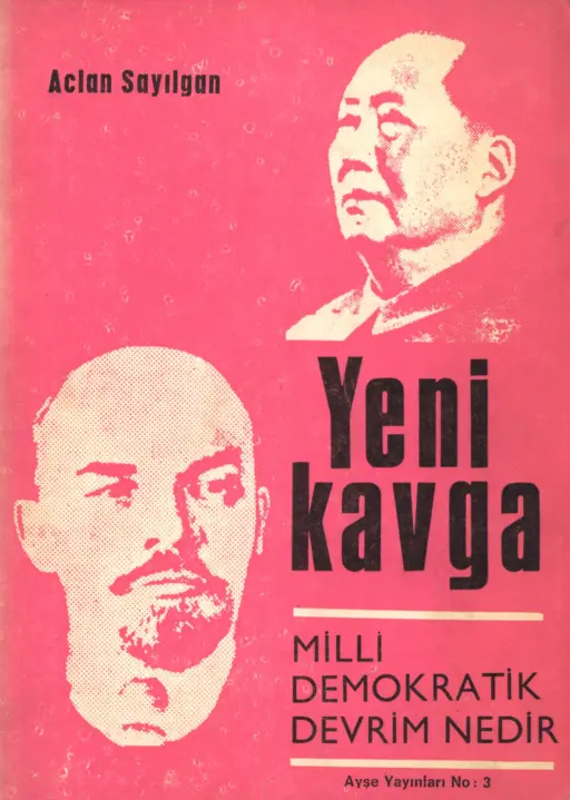 Yeni Kavga: Milli Demokratik Devrim Nedir PDF - Aclan Sayılgan 1 Aclan Sayılgan Yeni Kavga Milli Demokratik Devrim Nedir Ayşe Yayınları Kitap Kapağı