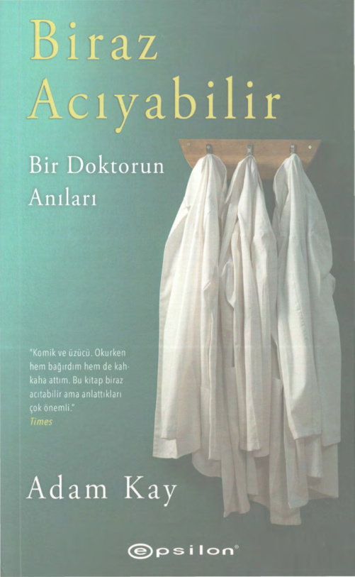 Bir Doktorun Anıları (Biraz Acıyabilir) PDF – Adam Kay