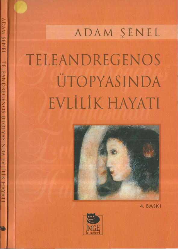 Adam Şenel Teleandregenos Ütopyasında Evlilik Hayatı İmge Yayınları Kitap Kapağı