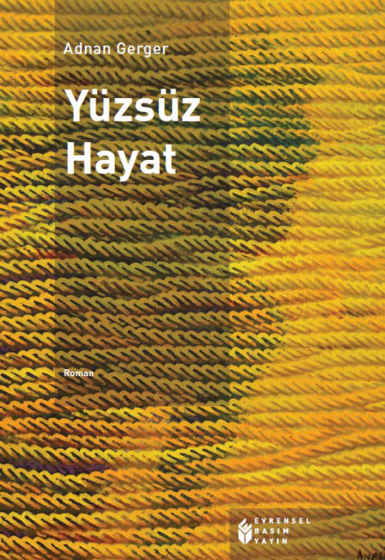 Adnan Gerger Yüzsüz Hayat Evrensel Basın Yayın Kitap Kapağı