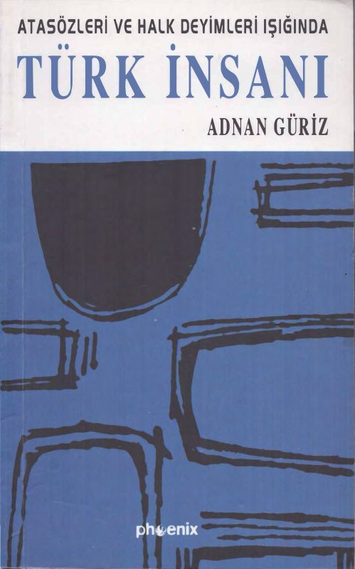 Atasözleri ve Halk Deyimleri Işığında Türk İnsanı PDF – Adnan Güriz