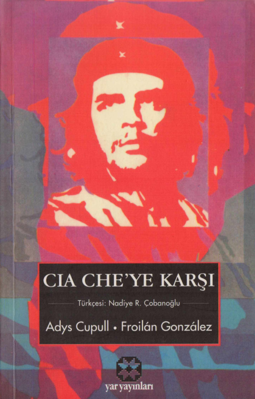 Cia Che’ye Karşı PDF – Adys Cupull