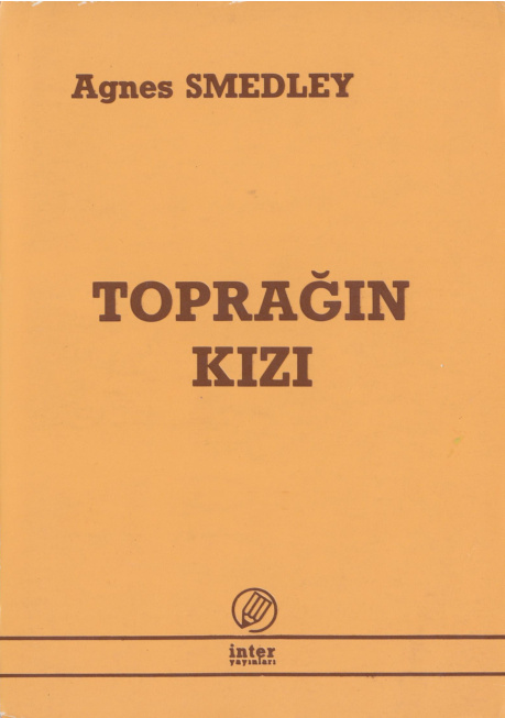 Agnes Smedley Toprağın Kızı İnter Yayınları Kitap Kapağı