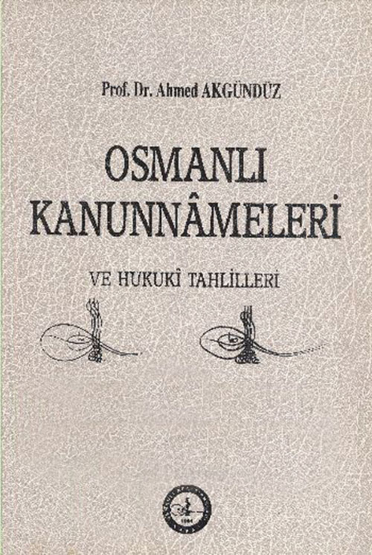 Osmanlı Kanunnameleri ve Hukuki Tahlilleri 6 PDF – Ahmed Akgündüz