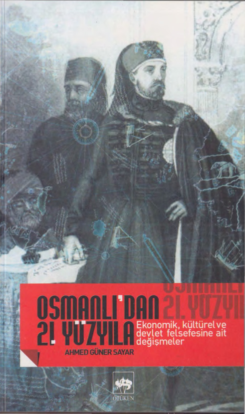 Osmanlıdan 21. Yüzyıla Ekonomik ve Kültürel Değişmeler PDF – Ahmed Güner Sayar