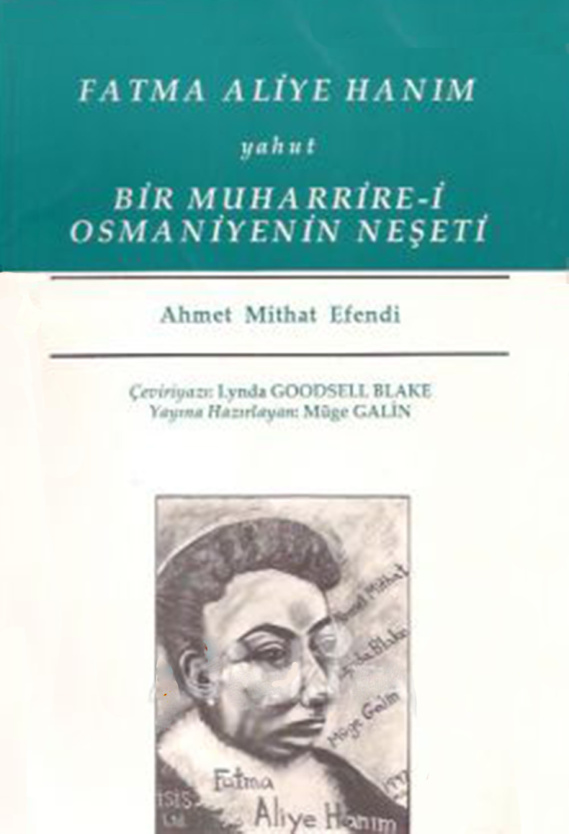 Fatma Aliye Hanım Yahut Bir Muharrire-i Osmaniyenin Neşeti PDF – Ahmed Mithat Efendi