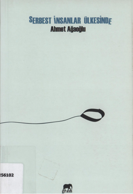 Serbest İnsanlar Ülkesinde PDF – Ahmet Ağaoğlu