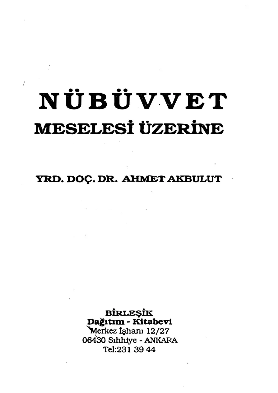 Nübüvvet Meselesi Üzerine PDF – Ahmet Akbulut