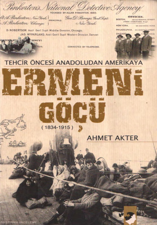 Tehcir Öncesi Anadoludan Amerikaya Ermeni Göçü 1834-1915 PDF – Ahmet Akter