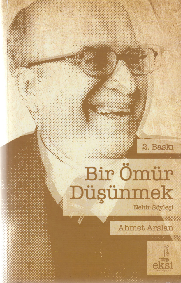 Bir Ömür Düşünmek PDF – Ahmet Arslan