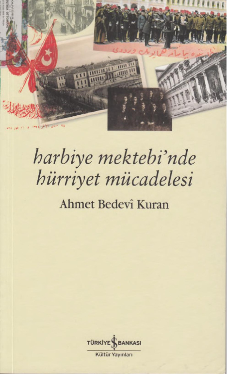 Harbiye Mektebinde Hürriyet Mücadelesi PDF – Ahmet Bedevi Kuran